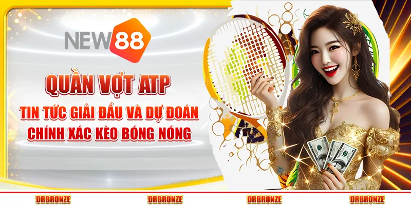 Quần vợt ATP – Tin tức giải đấu và dự đoán chính xác kèo bóng nóng