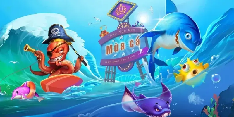 Cách chơi Vua Bắn Cá thành công nhất
